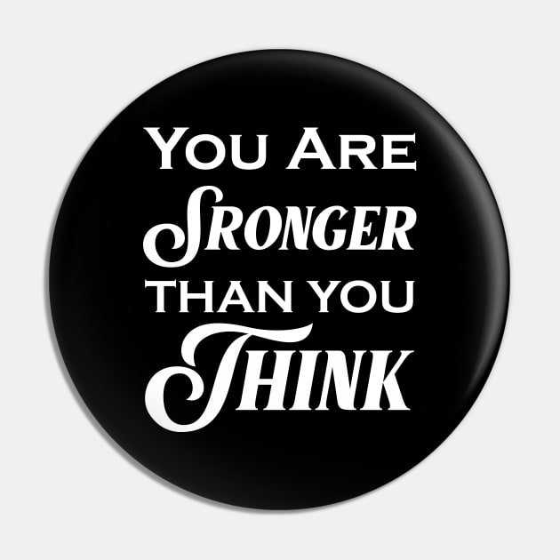 you are stronger than you think Pin by Ericokore