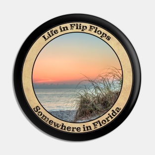 Early morning sunrise life in Flip Flops Pin