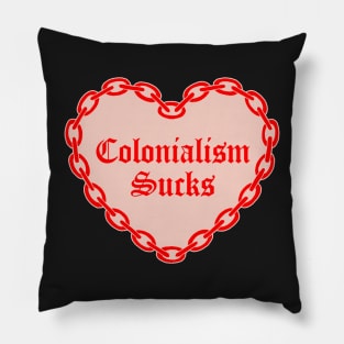 Colonialism sucks chain heart Pillow