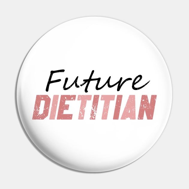 Future Dietitian Pin by BethTheKilljoy