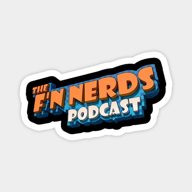 The FN Nerds Podcast Magnet by The FN Nerds