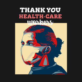 Thank you healthcare workers t-shirt T-Shirt