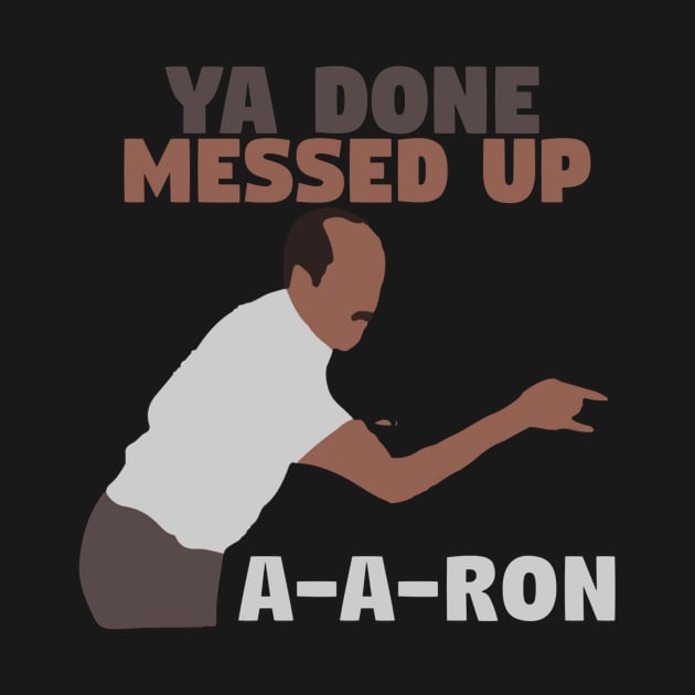 Key And Peele Ya Done Messed Up A A Ron by fancyjan