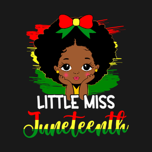 Little Miss Juneteenth Celebrating 1865 Cute Black Girls Kid T-Shirt