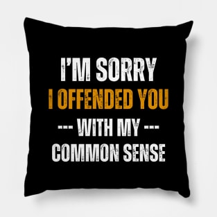 I offended You, pocket design Pillow