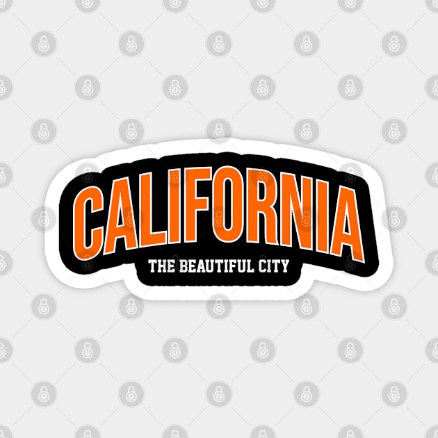 california the beautiful city Magnet by Naz Aminulloh
