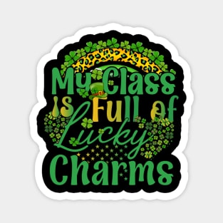 My class room is full of lucky charms, St. Patrick's Day Magnet