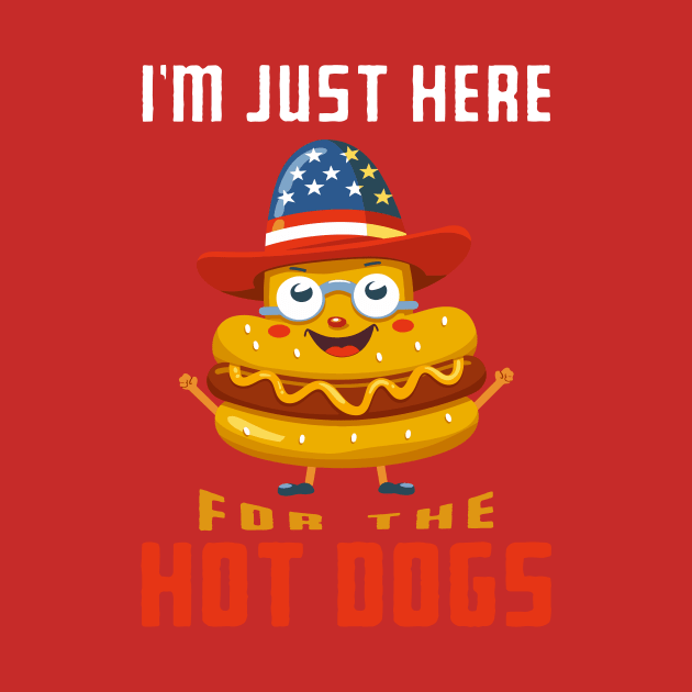 Im Just Here For The Hot Dogs by Wintrly