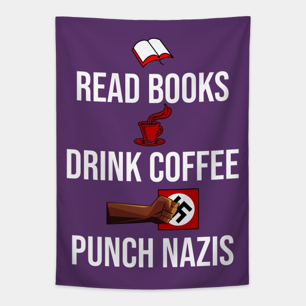 Read books, Drink coffee and Punch Nazis Tapestry by INLE Designs