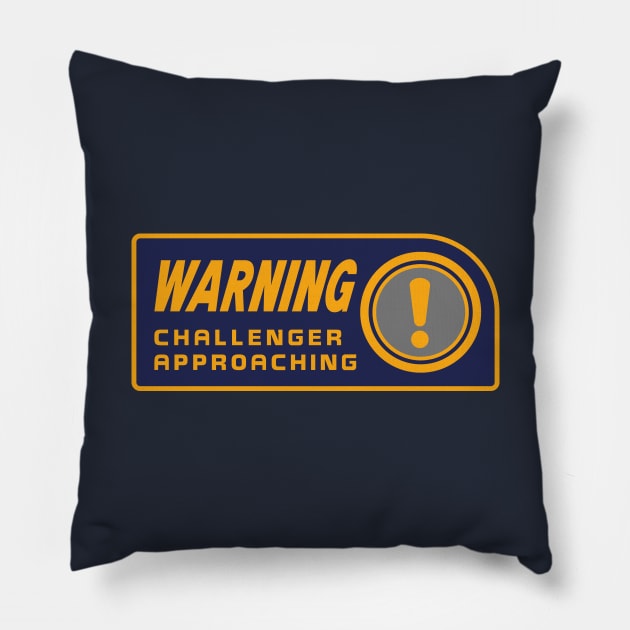 WARNING - CHALLENGER APPROACHING (The Melee) Pillow by DCLawrenceUK