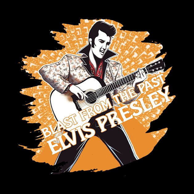 BLAST FROM THE PAST ELVIS PRESLEY by Pixy Official