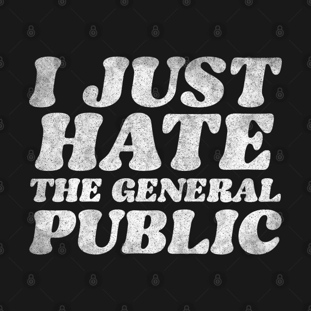 I Just Hate The General Public  --  Partridge Quotes by DankFutura