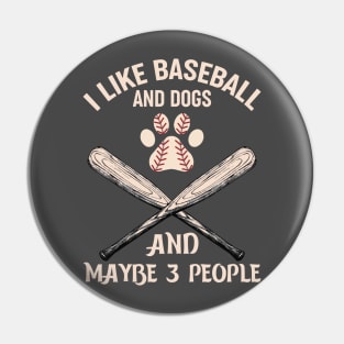 I like baseball and dogs and not many people Pin