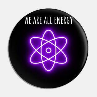 We are all energy Pin