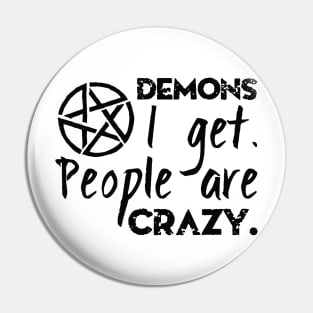 Demons I get Pin