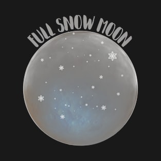 Full Snow Moon, Fullmoon In February - Full Moon Tonight T-Shirt