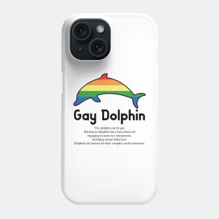 Gay Dolphin G2b - Can animals be gay series - meme gift t-shirt Phone Case