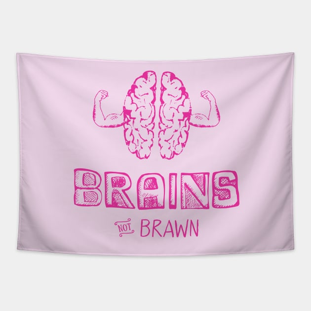 Brains not Brawn Funny Workout Shirt Tapestry by so_celia