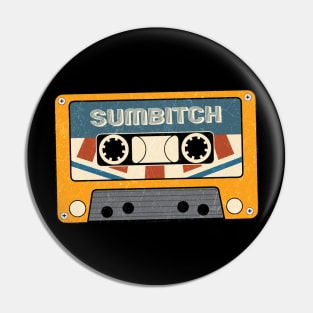 vintage - Sumbitch Pin