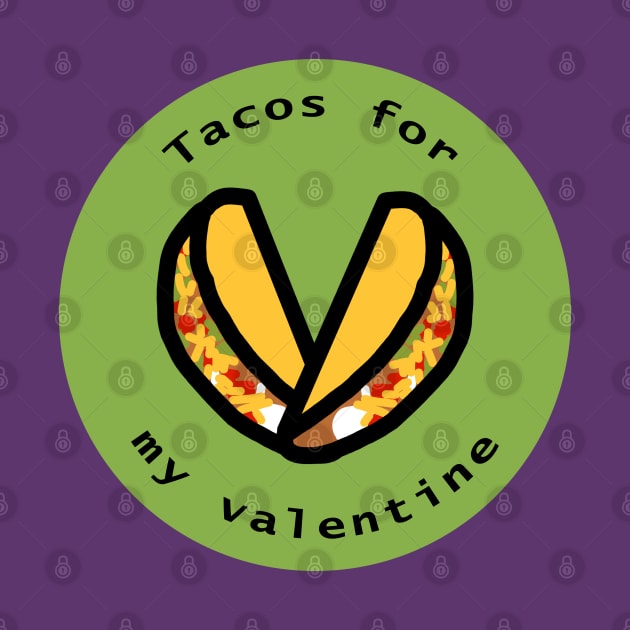 Hearts Tacos For My Valentine on Valentines Day by ellenhenryart