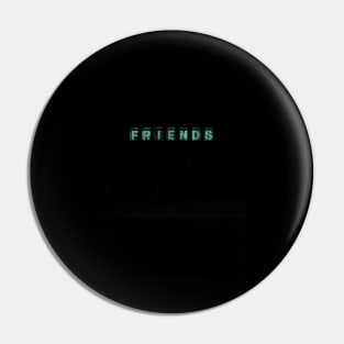 friends Pin