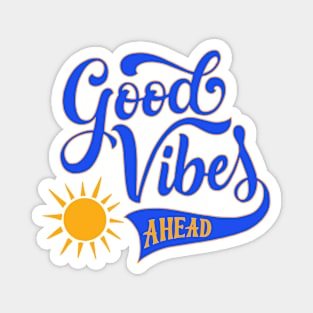 Good Vibes Magnet