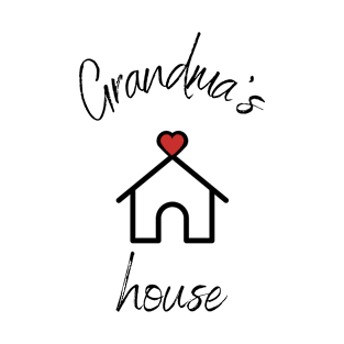 Love Grandma's House T-Shirt