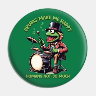 Drums Make Me Happy Pin