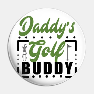 Daddy's Gold buddy Pin