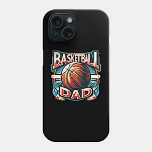 Basketball Dad - Father's Day Phone Case