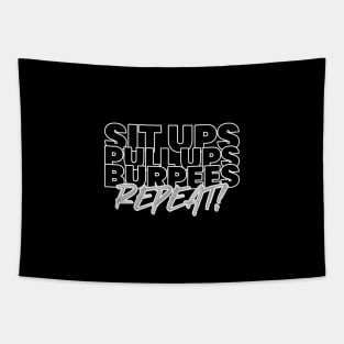 HIIT.Sit Ups.Pull Ups.Burpees.Repeat Tapestry