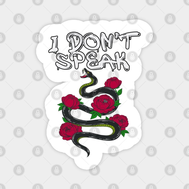 I don't speak snake Magnet by By Diane Maclaine