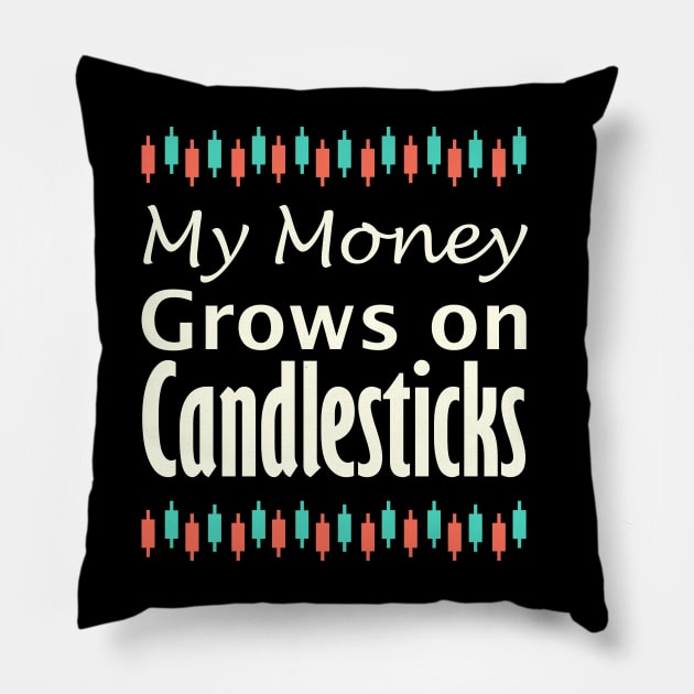 My Money Grows on Candlesticks Pillow by BERMA Art