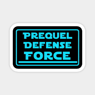 Prequel Defense Force Magnet