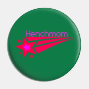 Henchmom Pin