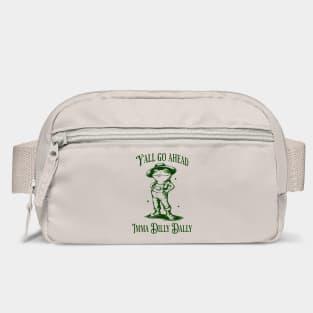 Y'all go ahead, Imma Dilly Dally, cute frog vintage design Bag