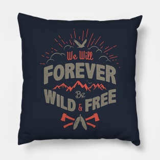 WILD AND FREE Pillow