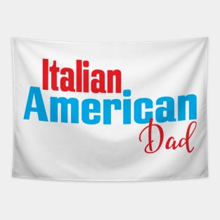 Italian American Dad Roots In Italy United States of America Tapestry