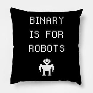 Binary Is For Robots | Funny Non-Binary Gender Identity Pillow