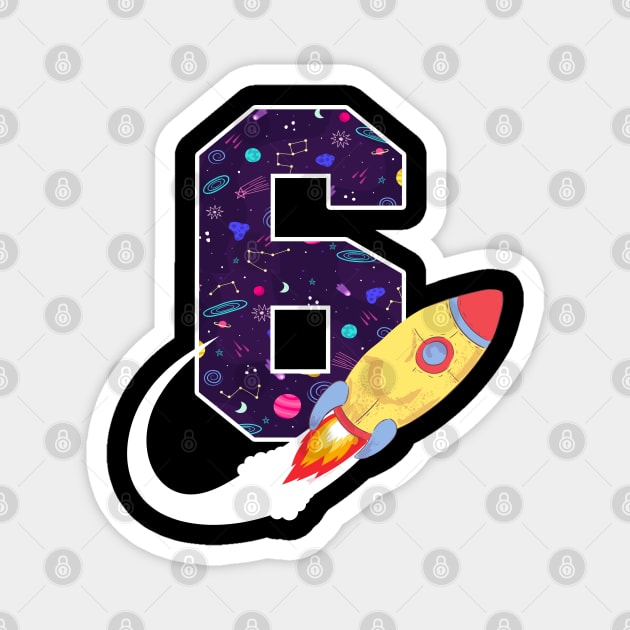 Outer Space 6 Year Old 6th Birthday Six Rocket Ship Party Magnet by ruffianlouse