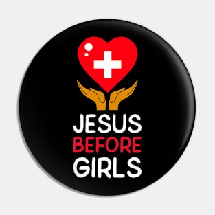 Love Jesus before girls Pin