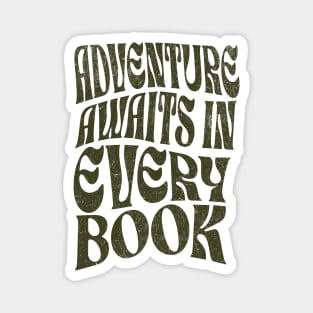 Adventure awaits in every book Magnet