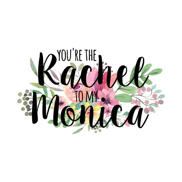 Rachel to my Monica - Best Friends by Potter Friends