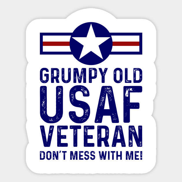Grumpy Old Usaf Veteran Original Old Logo Tshirt Usaf Veteran Original Old Vintage Logo Sticker Teepublic