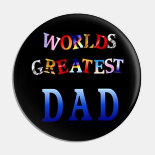 WORLDS GREATEST DAD Pin