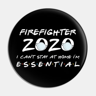 Firefighter 2020 Quarantine Gift Pin