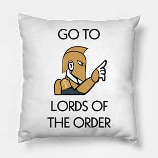 Go to Lords of the Order Pillow