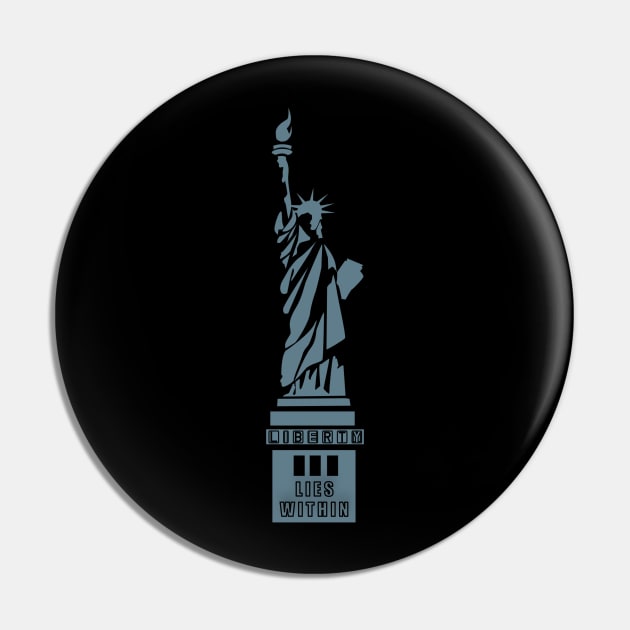 Liberty Lies Within Pin by Curator Nation