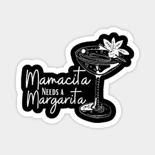 Mamacita-Needs-a-Margarita Magnet