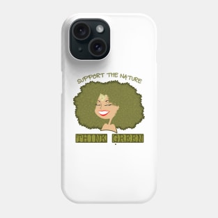 Think Green Phone Case